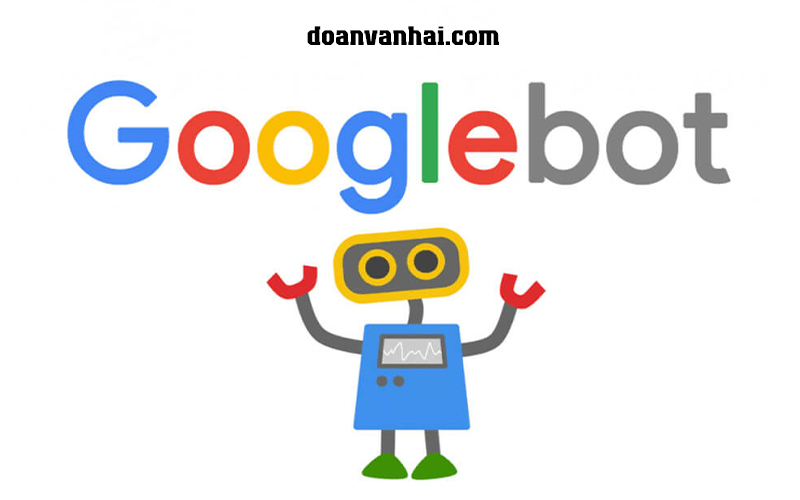 5 điều bạn chưa biết về Googlebot